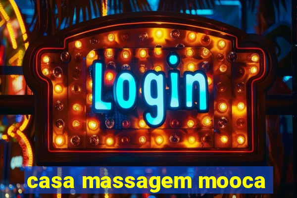 casa massagem mooca